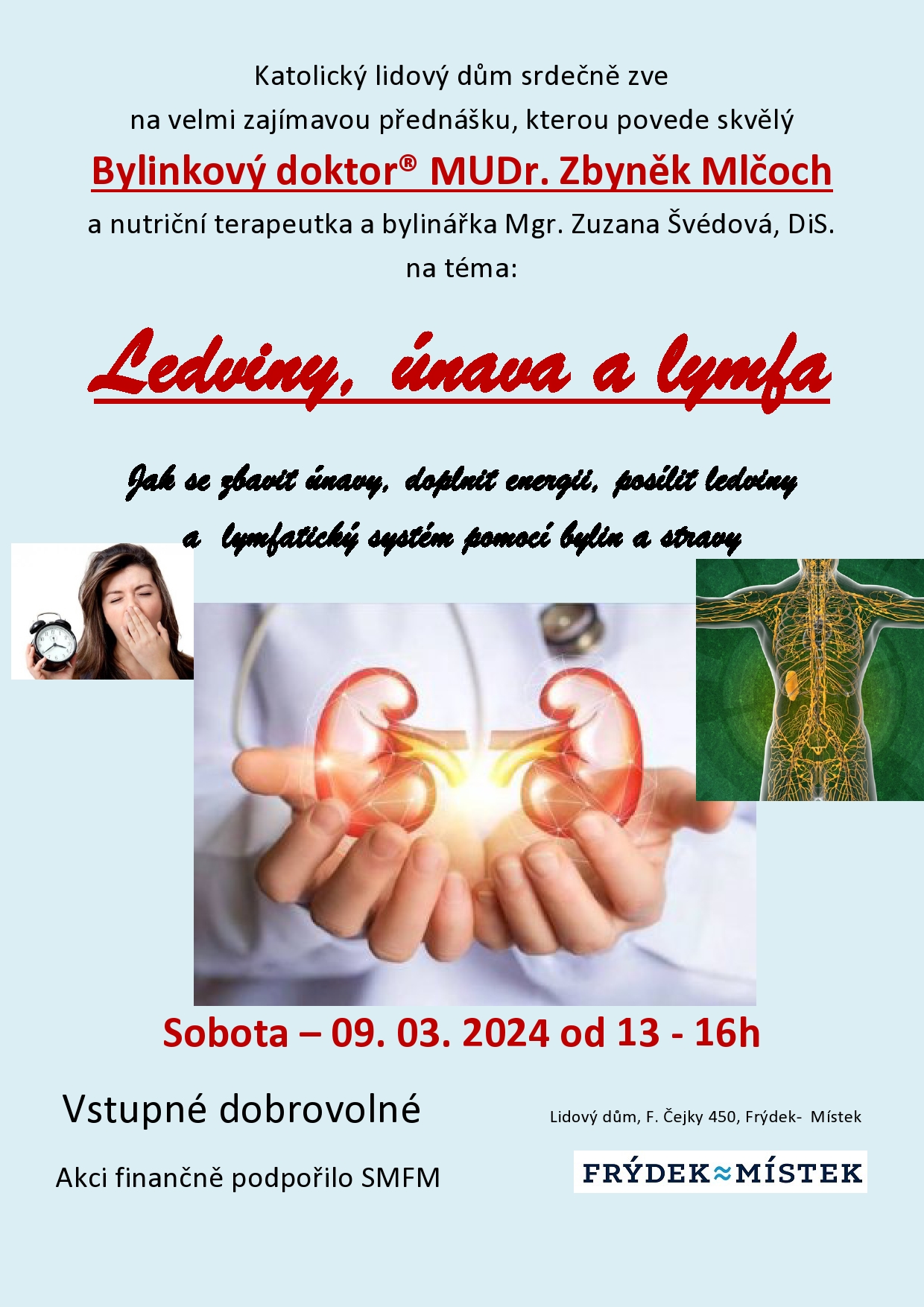 Přednáška Jak se zbavit únavy, posílit ledviny a lymfatický systém, Frýdek-Místek 