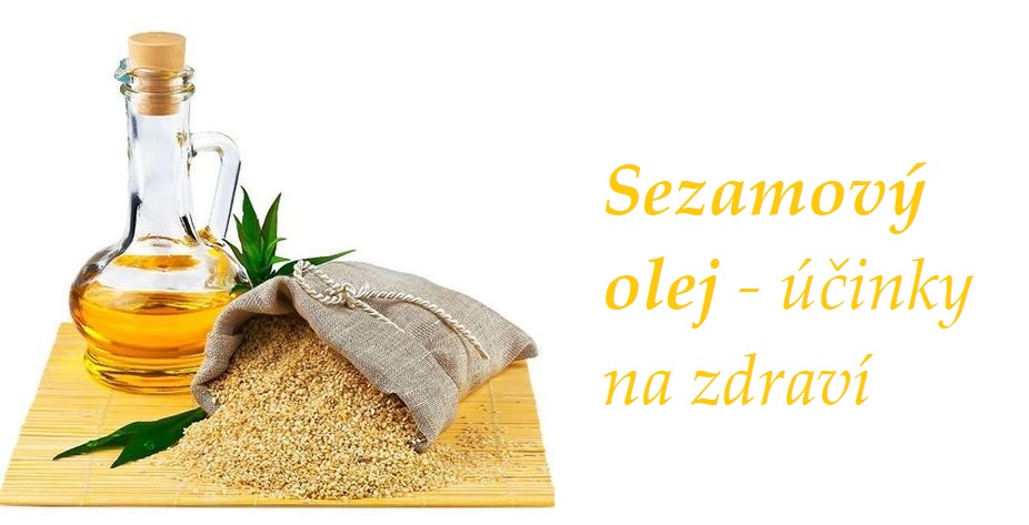 Sezamový olej - účinky na zdraví, dávkování, použití, užívání